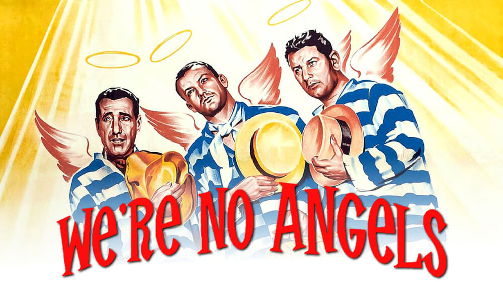 х/ф "мы не ангелы"